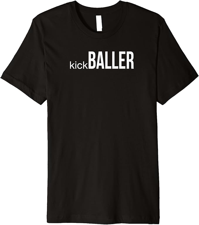 kickBALLER Funny Kickball Quote Gift Idea Premium TShirt